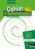 Nicolas Krzewina et David Lafolie - Techmaths 1ère/Tle Cahier d'automatismes - Voie Technologique enseignement commun.