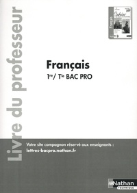 Céline Chalonges et Emmanuelle Fichaux - Français 1re Tle Bac Pro Entre-lignes - Livre du professeur.