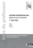 José Gomès et Isabelle Infante - Histoire-Géographie EMC 1re Bac Pro - Cahier de cours et d'activités - Livre du professeur.