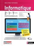 Philippe Lieury et Régis Veau - Informatique 2e/1re/Tle professionnelles Bacs pros tertiaires.