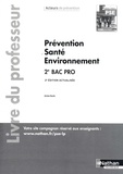 Jérôme Boutin - Prévention Santé Environnement 2de Bac pro Acteurs de prévention - Livre du professeur.