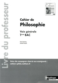 Patrice Rosenberg et Charlotte Terouane - Philosophie Tle Voie générale Cahier de philosophie - Livre du professeur.