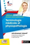 Annie Godrie - Terminologie médicale et physiopathologie Assistant médico-administratif Catégorie B.