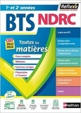 Daniel Bonnet-Piron et Laurence Garnier - Toutes les matières BTS NDRC 1re / 2e années.