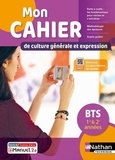 Charlotte Davreu - Mon cahier de culture générale et expression BTS 1re & 2e année.