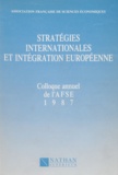 Stratégies internationales et intégration européenne - [actes].