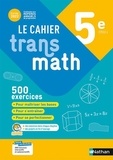 Joël Malaval et Jean-Marc Lécole - Le cahier Transmath 5e.