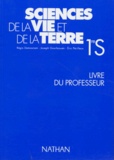 Joseph Gourlaouen et  Collectif - Sciences De La Vie Et De La Terre 1ere S. Livre Du Professeur, Programme 1993.