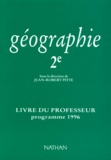  Collectif et Jean-Robert Pitte - Geographie 2nde. Livre Du Professeur, Programme 1996.
