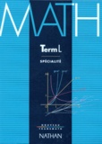 Joël Malaval et André Antibi - Mathematiques Terminale L. Enseignement De Specialite, Programme 1994.
