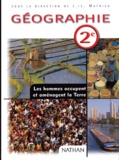 Jean-Louis Mathieu et  Collectif - Geographie 2nde. Programme 2001.