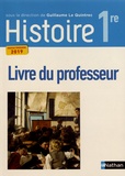 Guillaume Le Quintrec - Histoire 1re - Livre du professeur.