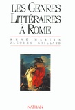 René Martin et Jacques Gaillard - Les genres littéraires à Rome.