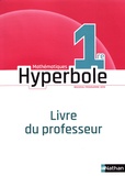 Joël Malaval - Mathématiques 1re Hyperbole - Livre du professeur.