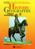 Gérard Hugonie et Elisabeth Szwarc - Histoire Geographie 5eme. Initiation Economique, Nouveaux Programmes De 1985.