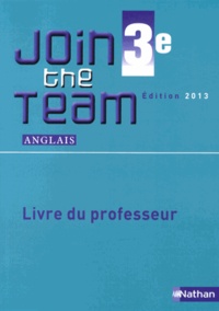 Hélène Adrian - Anglais 3e A2/B1 Join the Team - Livre du professeur.