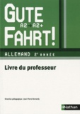 Jean-Pierre Bernardy - Allemand 2e année A2/A2+ Gute Fahrt ! - Livre du professeur.