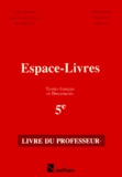 Roland Decriaud et  Collectif - Francais 5eme Espace- Livres. Livre Du Professeur, Textes Et Documents De Francais.