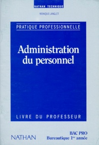 Monique Langlet - Bureautique Bac Pro 1ere Annee Administration Du Personnel. Livre Du Professeur.