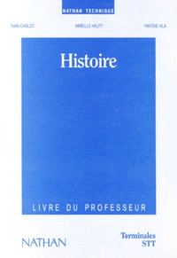 Mireille Hauty et Fantine Vila - Histoire Terminales Stt. Livre Du Professeur.