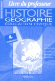 Mireille Faget et Pierre Joint - Histoire Geographie 4eme Technologique. Education Civique, Livre Du Professeur.