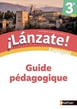 Edouard Clémente et Laurent Vernauzou - Espagnol 3e A1>A2+ Lanzate! - Guide pédagogique.