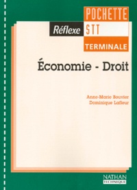 Anne-Marie Bouvier et Dominique Lafleur - Économie-droit, terminale STT.