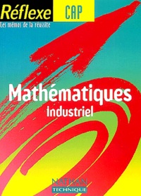 Lâala Chebah et Gilbert Baudoux - Mathematiques Industriel Cap.