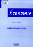 Michèle Jamault - Economie Terminale Sms. Livre Du Professeur.