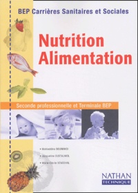 Jacqueline Oustalniol et Marie-Cécile Sénéchal - Nutrition-Alimentation BEP CSS.