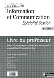 Brigitte Doriath - Information et Communication 1e STG Spécialité Gestion - Livre du professeur.