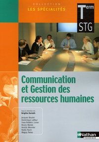 Jacques Boutet et Dominique Lafleur - Communication et gestion des ressources humaines Tle STG.