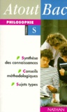 Jean-Michel Couvreur et Josiane Papazian - Atout Bac Philosophie. Synthese Des Connaissances, Conseils Methodologiques, Sujets Types.