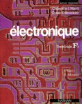 Jean Niard et René Moreau - Electronique Terminale F3. Cours Et Travaux Pratiques.