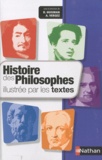 Denis Huisman et André Vergez - Histoire des philosophes illustrée par les textes.