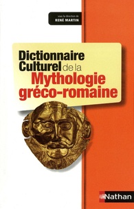 René Martin - Dictionnaire culturel de la mythologie gréco-romaine.