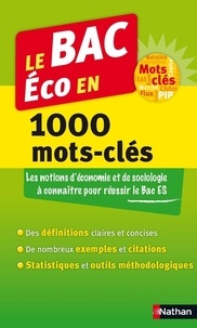 Claude-Danièle Echaudemaison et Sandrine Benasé-Rebeyrol - Le BAC éco en 1000 mots-clés.
