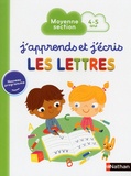 Mathilde Marin - J'apprends et j'écris les lettres Moyenne section 4-5 ans.