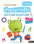 Christelle Chambon et Bénédicte Colin - Mon cahier maternelle lecture-écriture - Moyenne Section 4-5 ans.