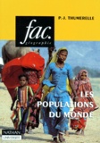 Pierre-Jean Thumerelle - Les populations du monde.