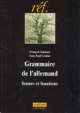 François Schanen et Jean-Paul Confais - Grammaire De L'Allemand. Formes Et Fonctions.