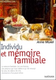 Anne Muxel - Individu Et Memoire Familiale.