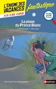 Agnès de Lestrade et Isabelle Petit-Jean - La plage du prince blanc - Du CE2 au CM1.