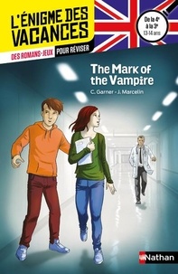 Charlotte Garner et Jacques Marcelin - The Mark of the Vampire - De la 4e à la 3e.