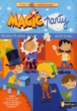 Madeleine Deny - Magic party - Kit pour 10 enfants de 6 à 12 ans.