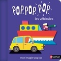 Géraldine Cosneau - Pop pop pop les véhicules.