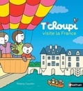 Thierry Courtin - T'choupi visite la France.