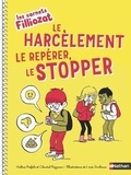 Violène Riefolo et Chantal Rojzman - Le harcèlement : le repérer, le stopper.