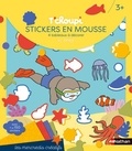 Thierry Courtin - T'choupi stickers en mousse La mer - 4 tableaux à décorer. Avec plus de 150 stickers.