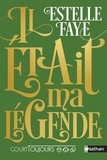 Estelle Faye - Il était ma légende.